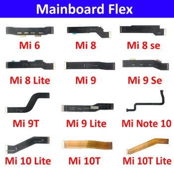 Novi Glavni Odbor matične plošče Povezavo Mainboard Flex Kabel Za Xiaomi Mi 11 10 10T 11T 6 8 9 Se 10T Lite A3 9T Opomba 10 Pro Deli