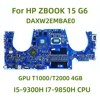 Primerno za HP ZBOOK 15 G6 prenosni računalnik z matično ploščo DAXW2EMBAE0 z I5-9300H I7-9850H PROCESOR GPU T1000/T2000 4GB 100% Testiran v Celoti Delo
